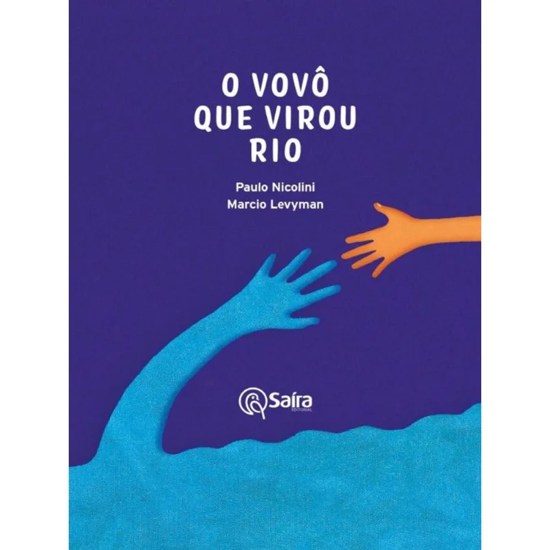 O VOVÔ QUE VIROU RIO