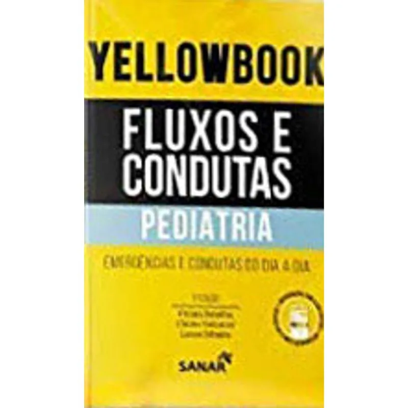 YELLOWBOOK - FLUXOS E CONDUTAS PEDIATRIA
