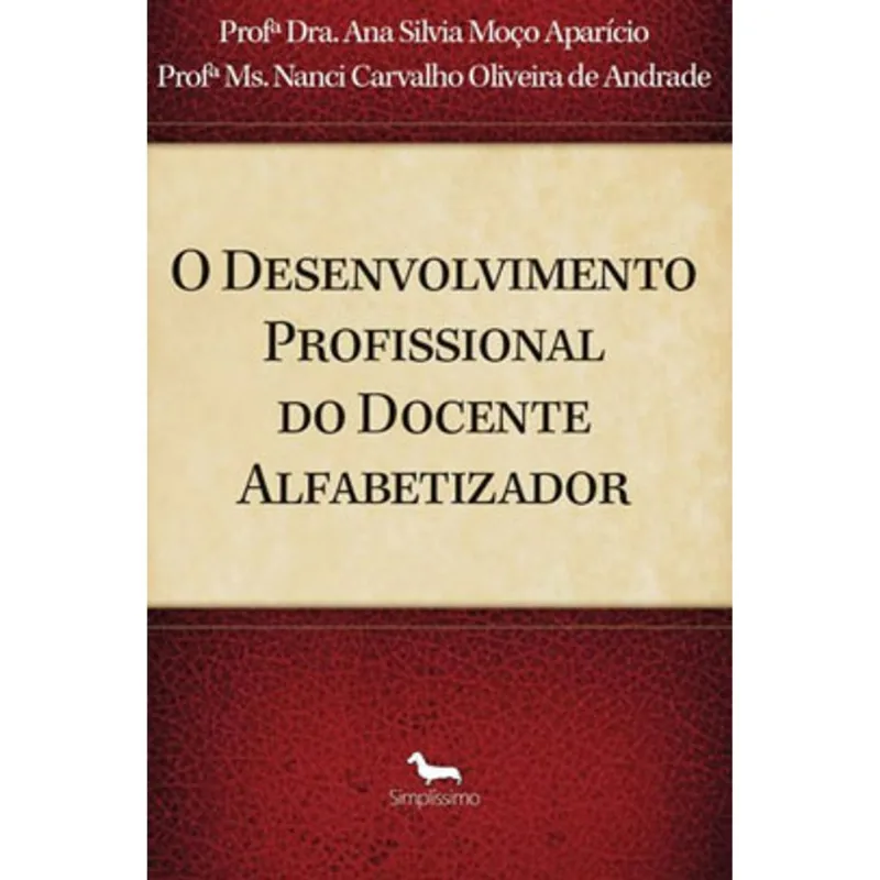 O DESENVOLVIMENTO PROFISSIONAL DO DOCENTE ALFABETIZADOR
