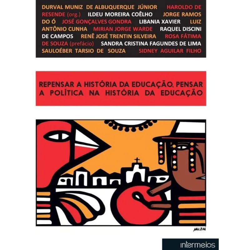 REPENSAR A HISTÓRIA DA EDUCAÇÃO, PENSAR A POLÍTICA NA HISTÓRIA DA EDUCAÇÃO