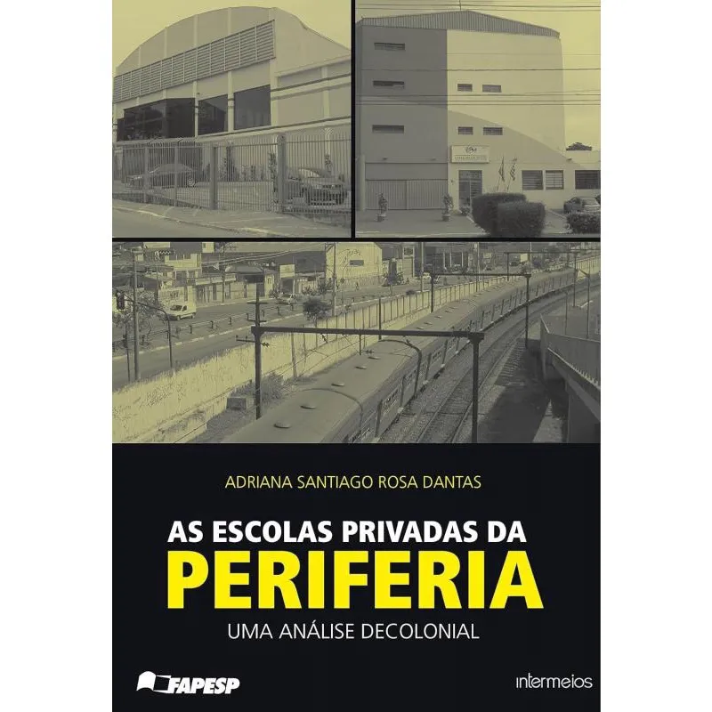 As Escolas privadas da periferia: uma análise decolonial