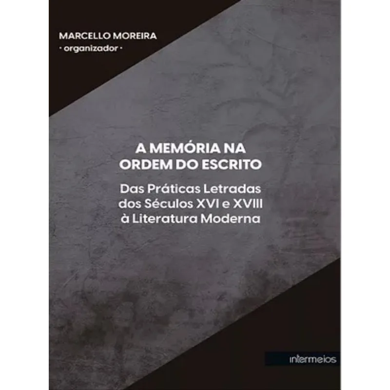 A MEMÓRIA NA ORDEM DO ESCRITO