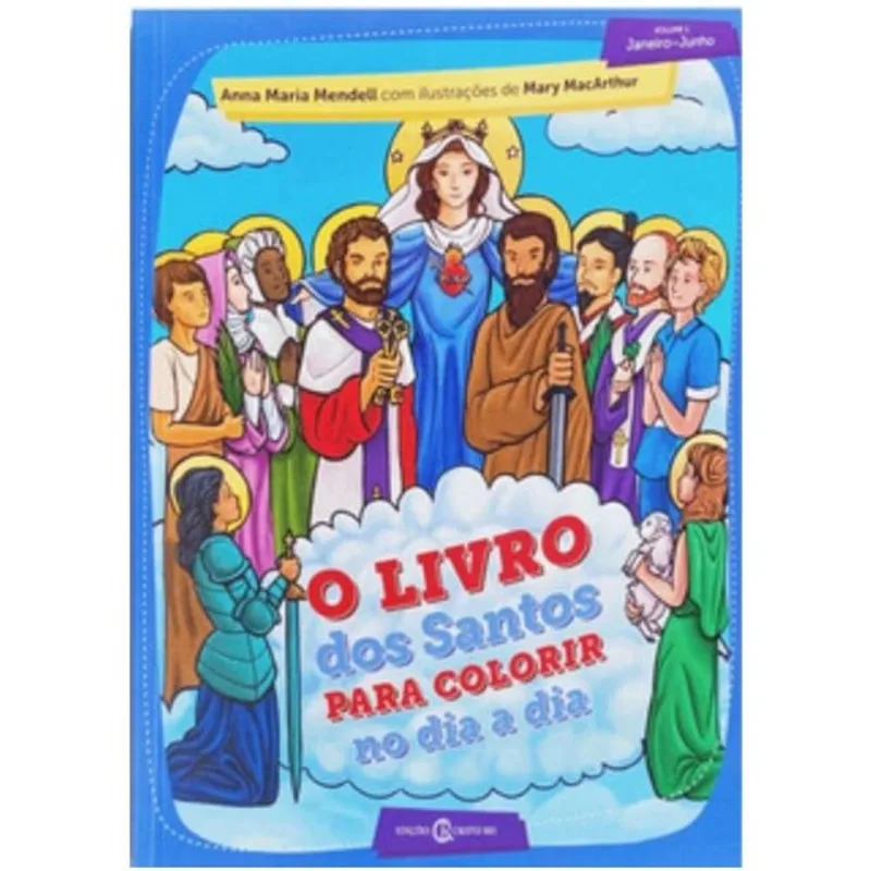 O LIVRO DOS SANTOS PARA COLORIR NO DIA A DIA