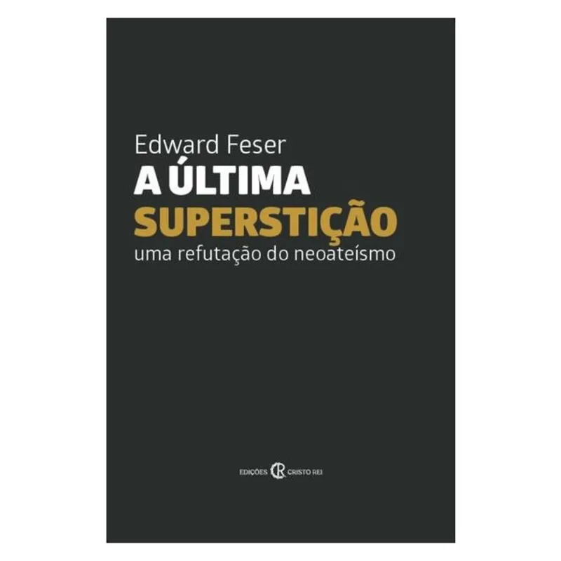 A ÚLTIMA SUPERSTIÇÃO