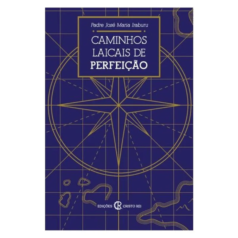 CAMINHOS LAICAIS DE PERFEIÇÃO