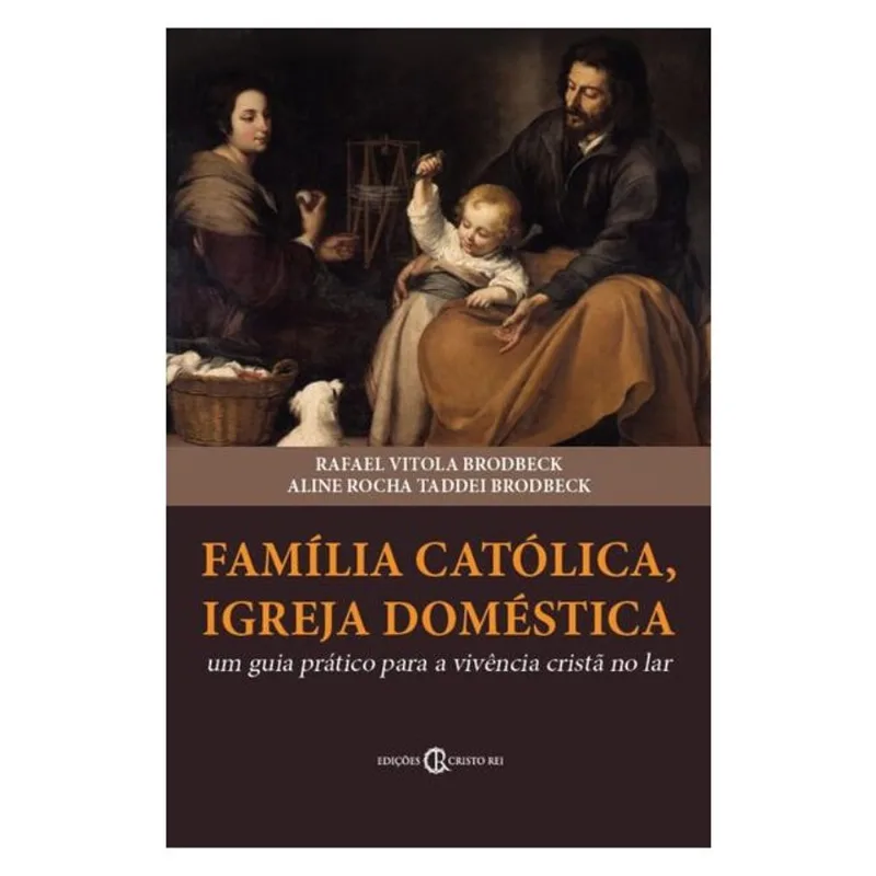 FAMÍLIA CATÓLICA, IGREJA DOMÉSTICA