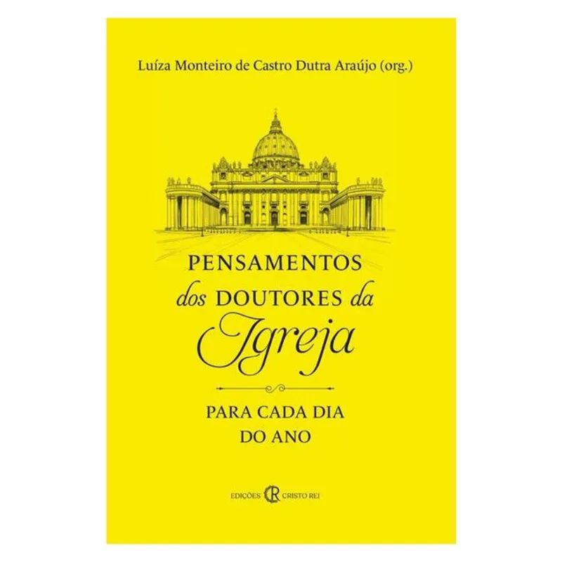 PENSAMENTOS DOS DOUTORES DA IGREJA PARA CADA DIA DO ANO