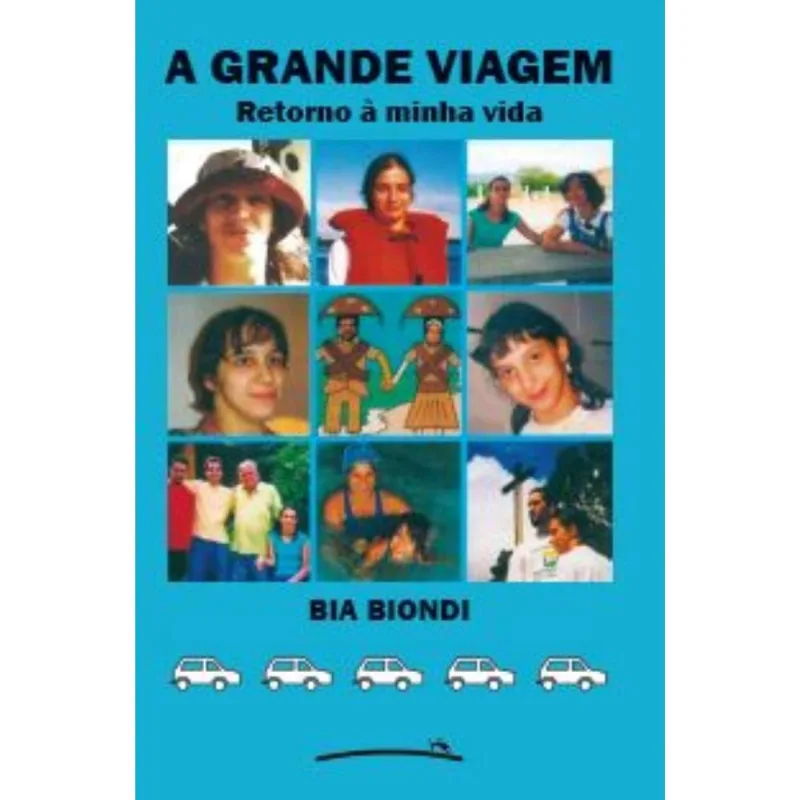 A grande viagem: Retorno à minha vida