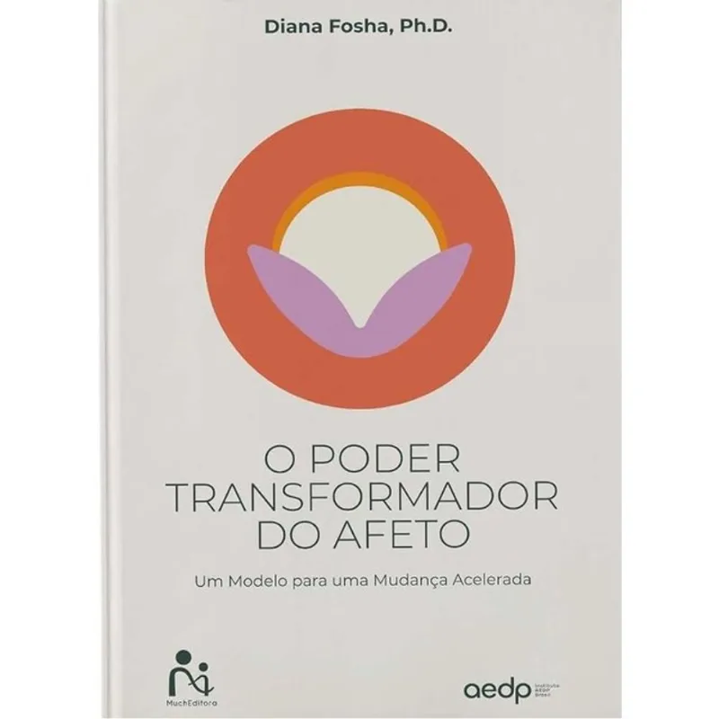 O PODER TRANSFORMADOR DO AFETO