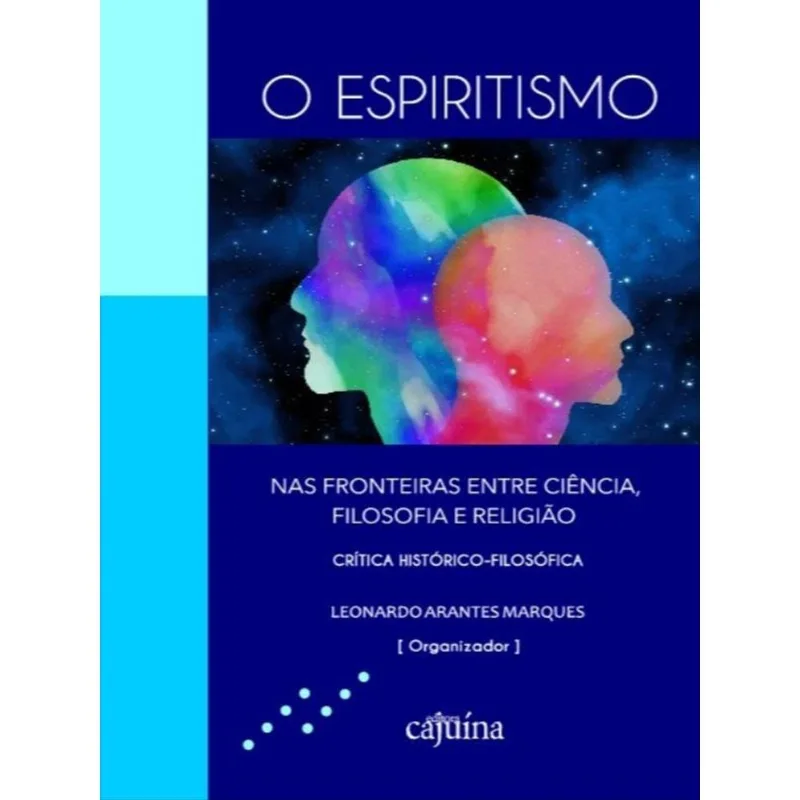 O ESPIRITISMO NAS FRONTEIRAS ENTRE CIÊNCIA, FILOSOFIA E RELIGIÃO