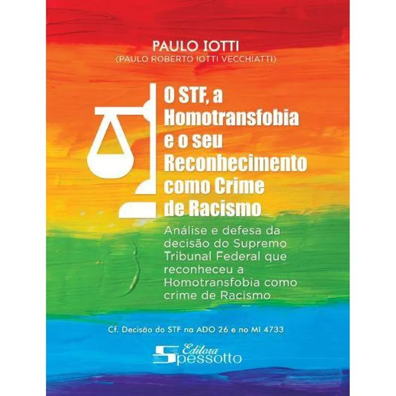O stf, a homotransfobia e seu reconhecimento como crime de racismo