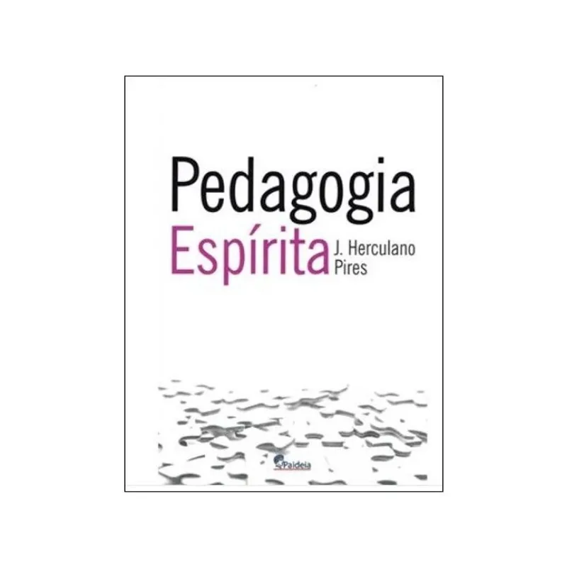 PEDAGOGIA ESPÍRITA