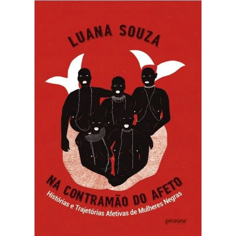Na Contramão do Afeto - Histórias e Trajetórias Afetivas de