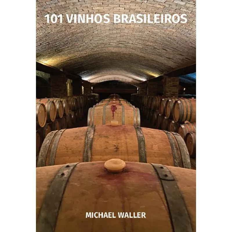 Livro 101 Vinhos Brasileiros
