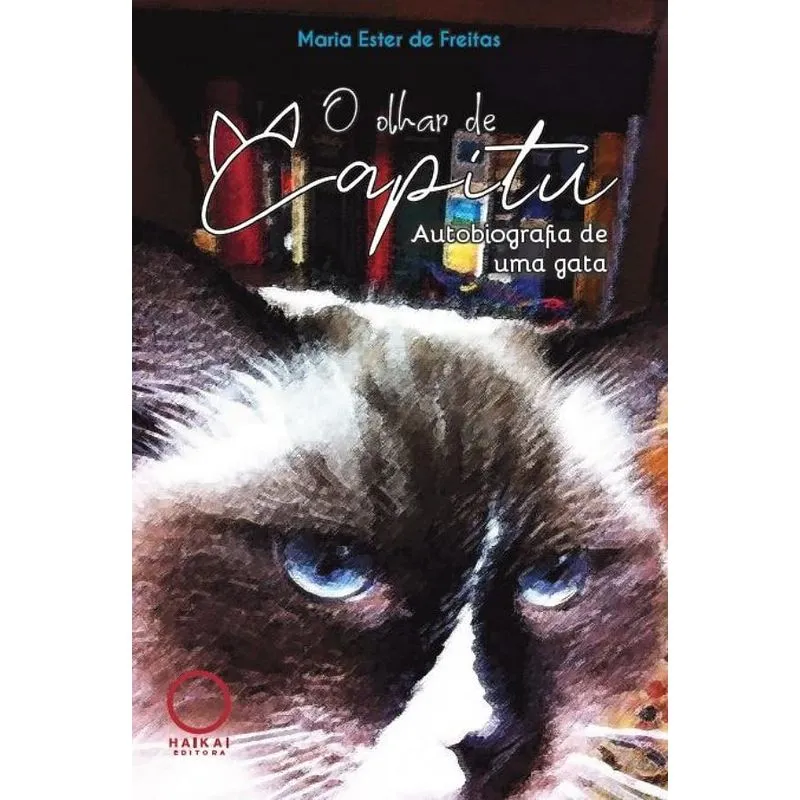 O olhar de Capitu: autobiografia de uma gata