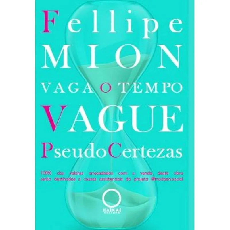 Vaga o tempo - Vague Pseudocertezas