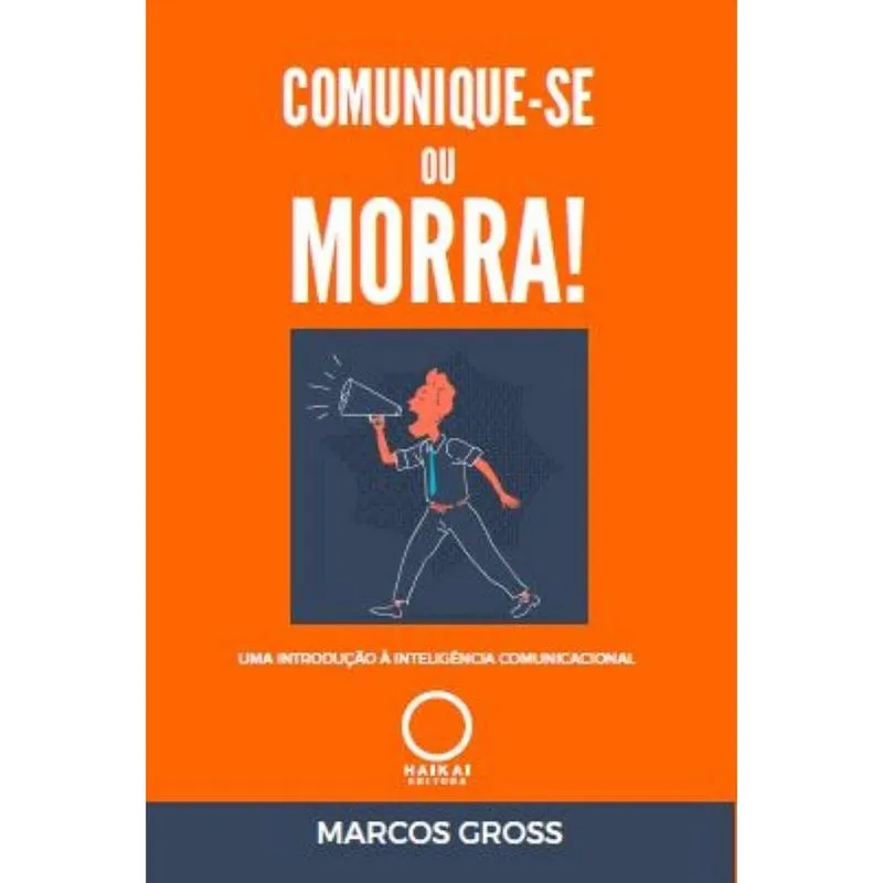 Comunique-se ou morra!