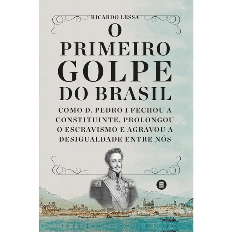 O PRIMEIRO GOLPE DO BRASIL
