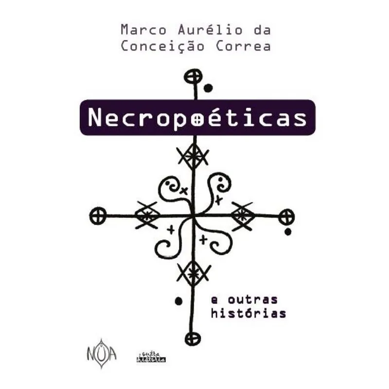 Necropoéticas E Outras Histórias