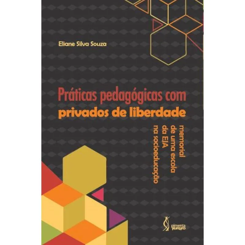 Práticas pedagógicas com privados de liberdade: Memorial de