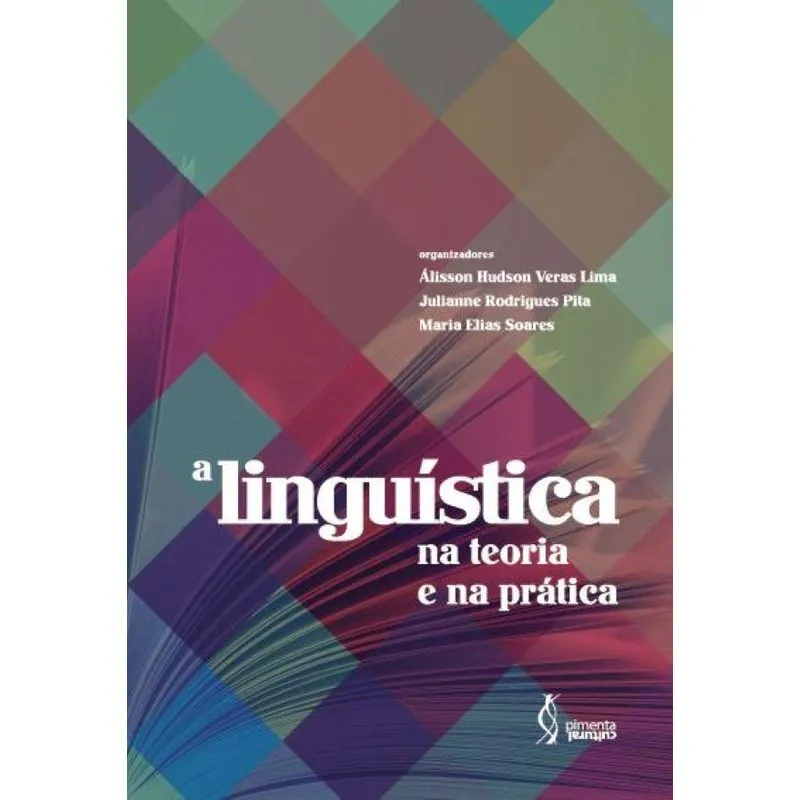A Linguística na teoria e na prática