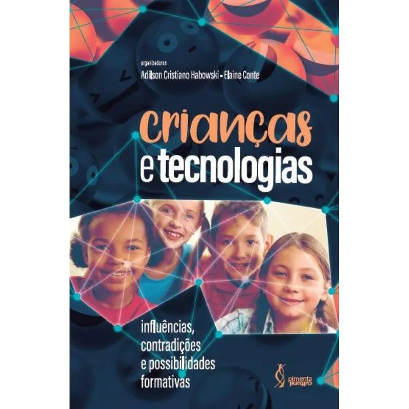 Crianças e tecnologias: Influências, contradições e possibi
