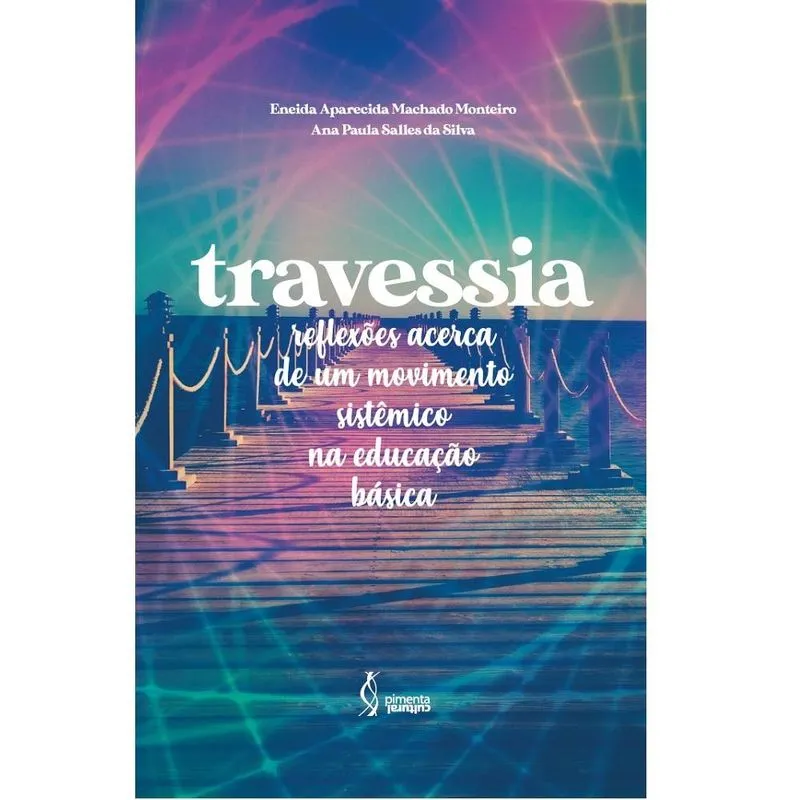 Travessia: reflexões acerca de um movimento sistêmico na educação básica