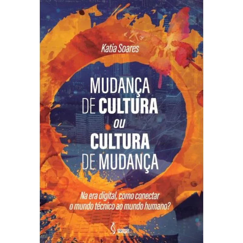 Mudança de cultura ou cultura de mudança: Na era digital, c