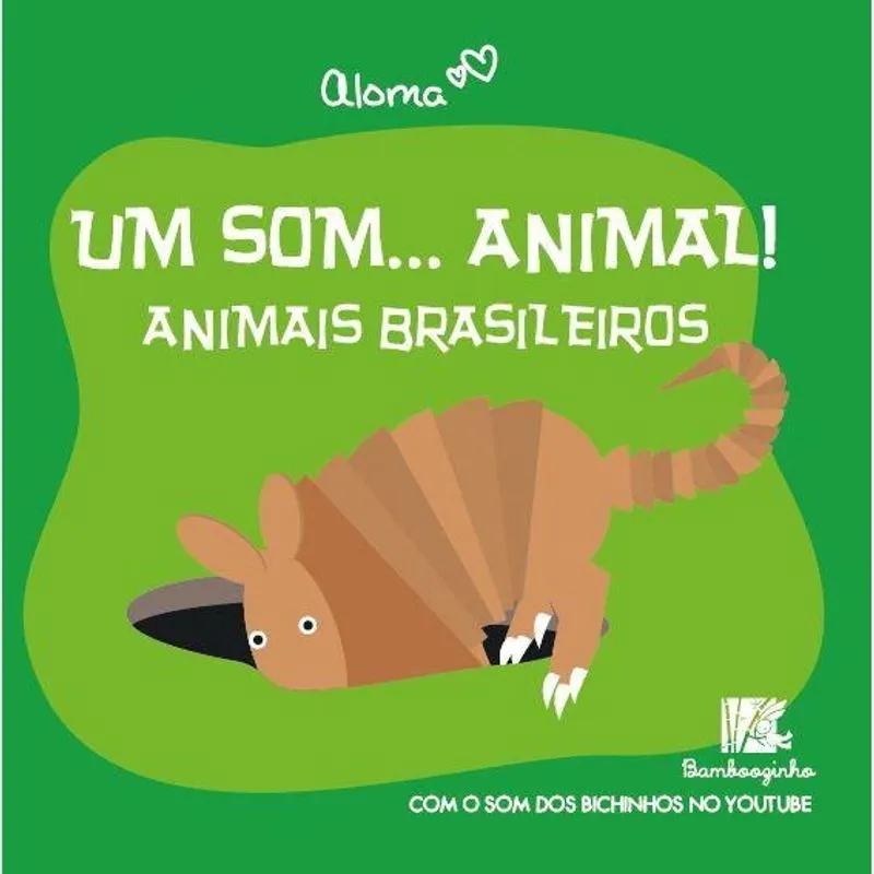 Um Som... Animal!: Animais Brasileiros