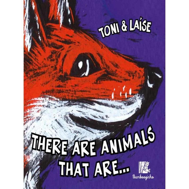 THERE ARE ANIMALS THAT ARE...