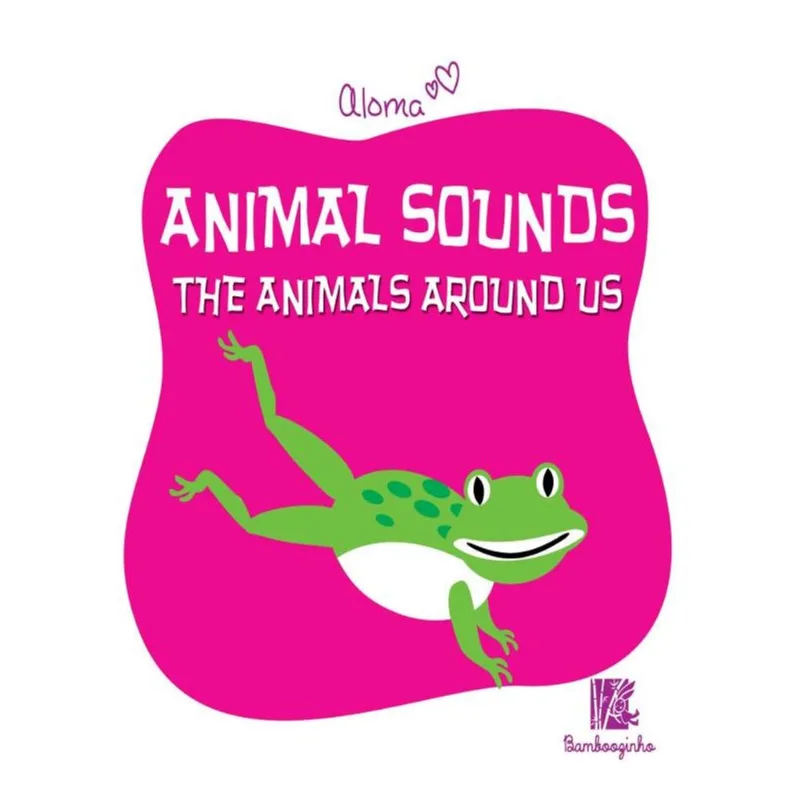 ANIMAL SOUNDS - THE ANIMALS AROUND US