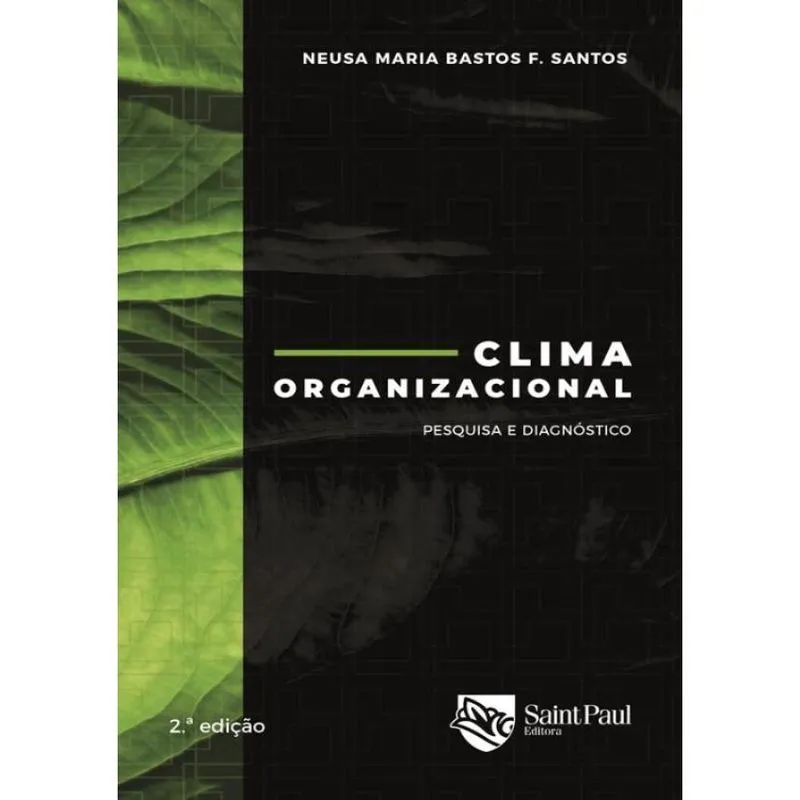 Clima Organizacional: Pesquisa E Diagnostico