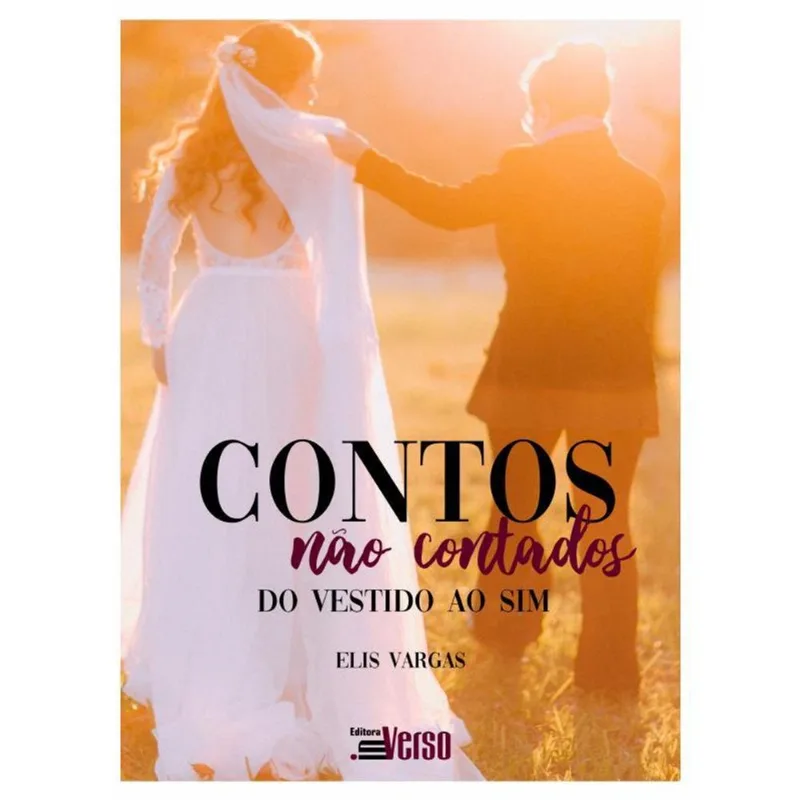 CONTOS NÃO CONTADOS: DO VESTIDO AO SIM