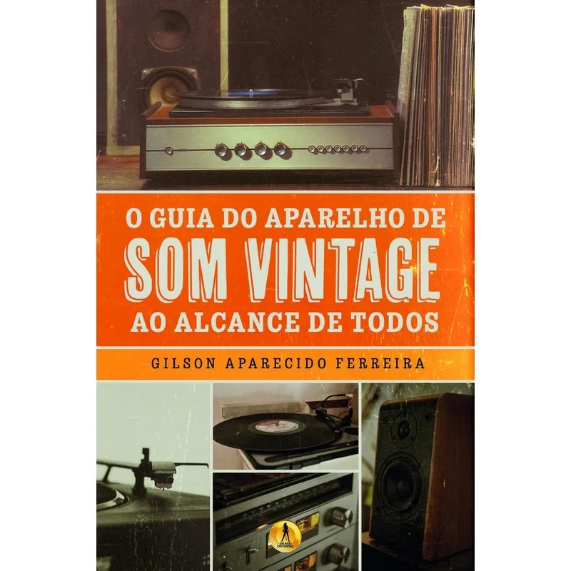 Livro O Guia Do Aparelho De Som Vintage Ao Alcance De Todos