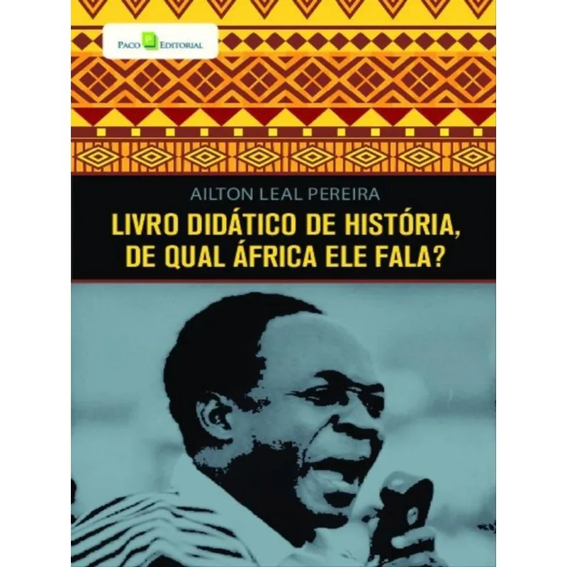 LIVRO DIDÁTICO DE HISTÓRIA, DE QUAL ÁFRICA ELE FALA?