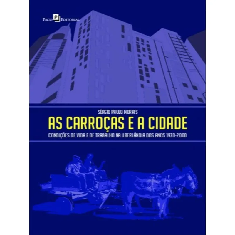 AS CARROÇAS E A CIDADE