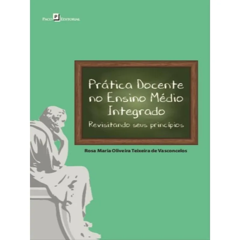 PRÁTICA DOCENTE NO ENSINO MÉDIO INTEGRADO