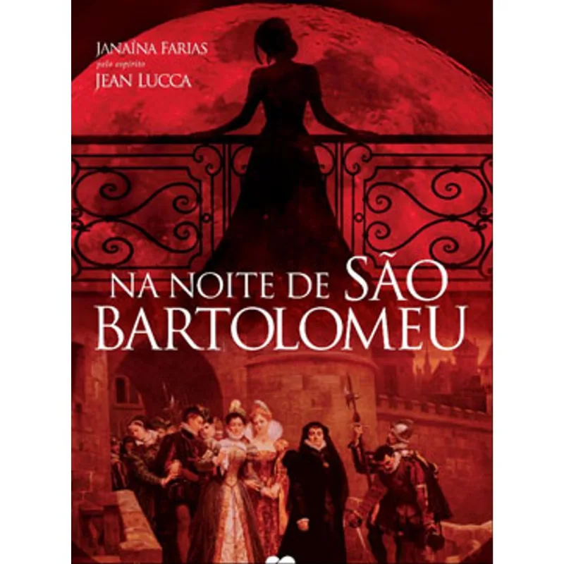 NA NOITE DE SÃO BARTOLOMEU
