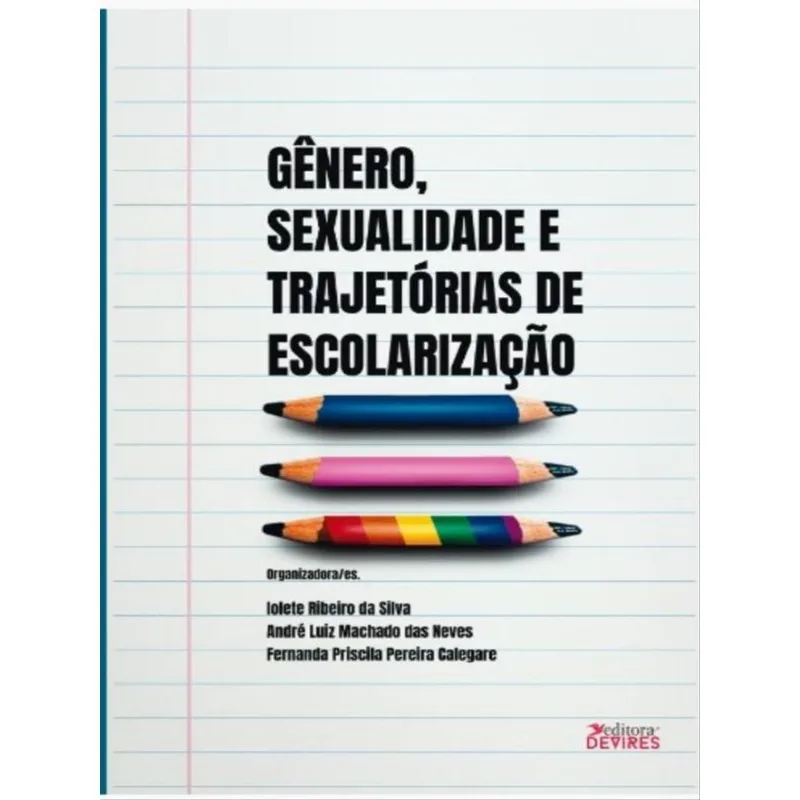 GÊNERO, SEXUALIDADE E TRAJETÓRIAS DE ESCOLARIZAÇÃO