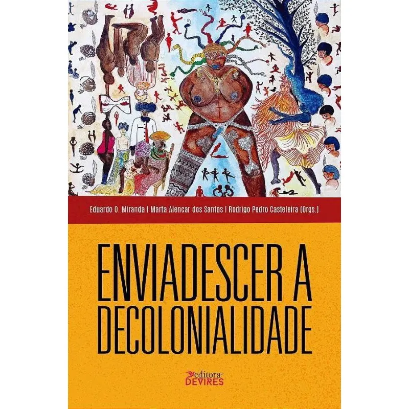 Enviadescer A decolonidade
