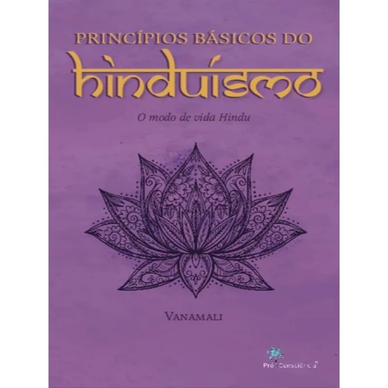 PRINCÍPIOS BÁSICOS DO HINDUÍSMO