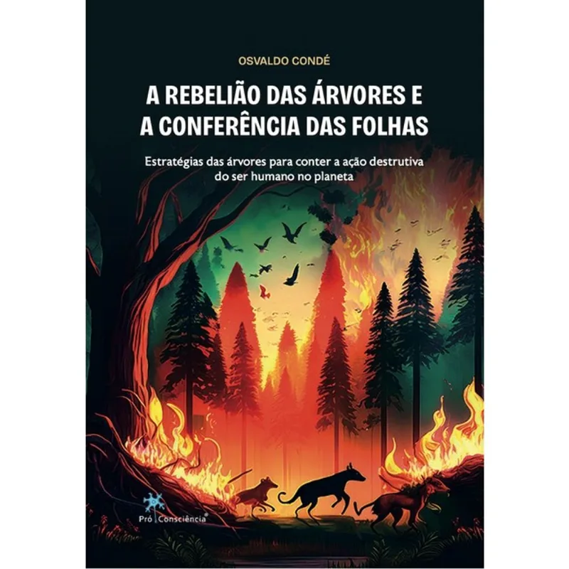 A REBELIÃO DAS ÁRVORES E A CONFERÊNCIA DAS FOLHAS