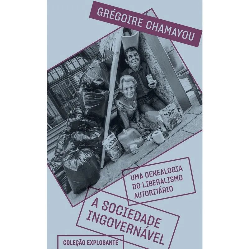 Livro - A sociedade ingovernável: Uma genealogia do liberalismo autoritário