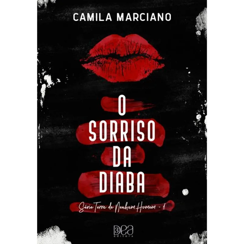 O SORRISO DA DIABA (TERRA DE NENHUM HOMEM LIVRO 1) - VOL. 1