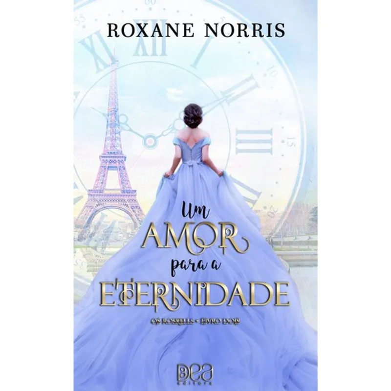 UM AMOR PARA A ETERNIDADE (DUOLOGIA OS ROSKELLS LIVRO 2) - VOL. 2