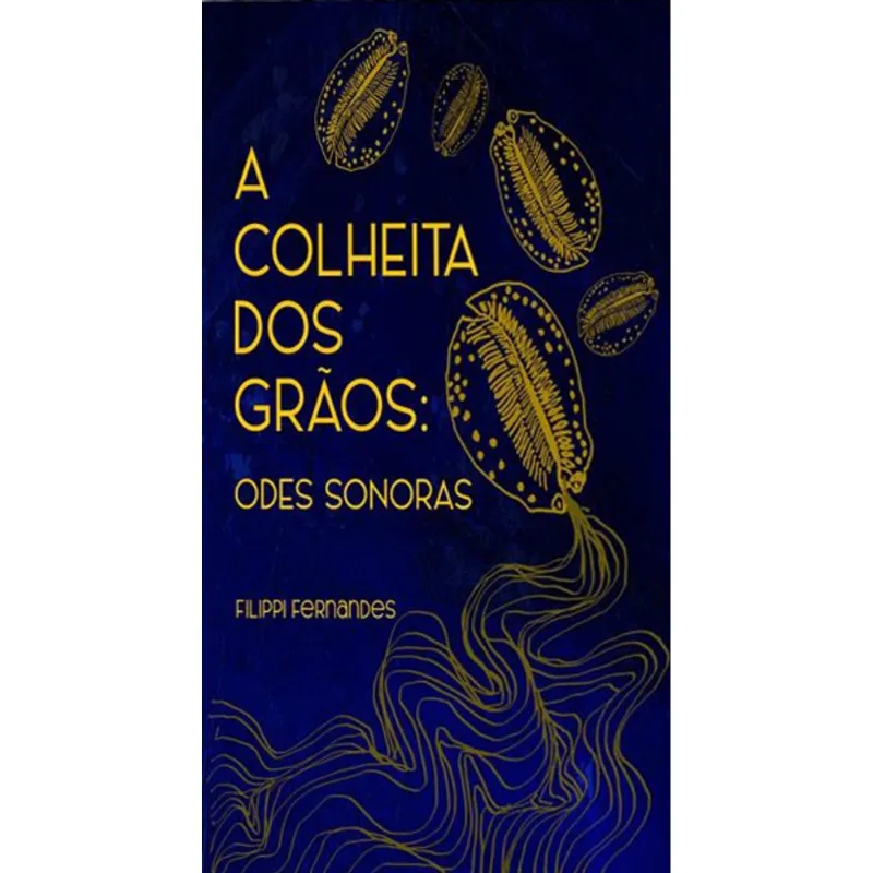 A COLHEITA DOS GRÃOS