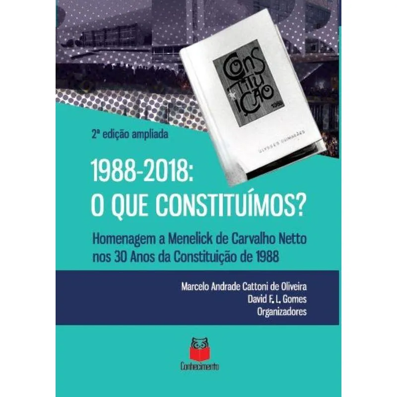 1988-2018. O que constituímos?: Homenagem a Menelick de Car