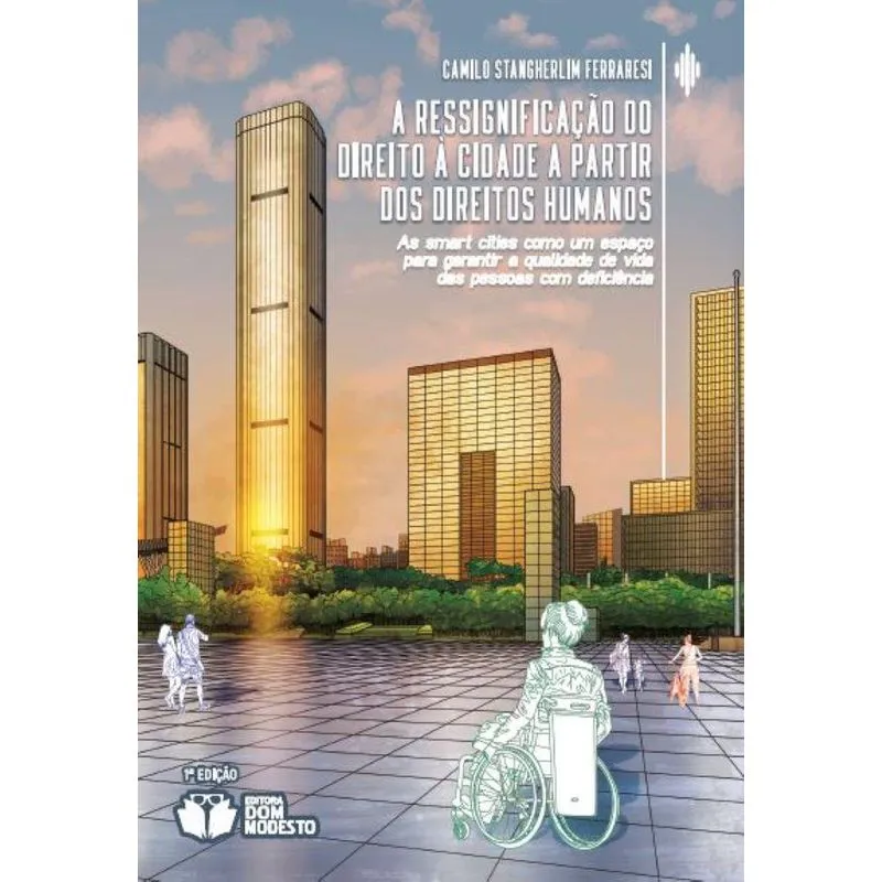 A Ressignificação Do Direito À Cidade A Partir Dos Direitos