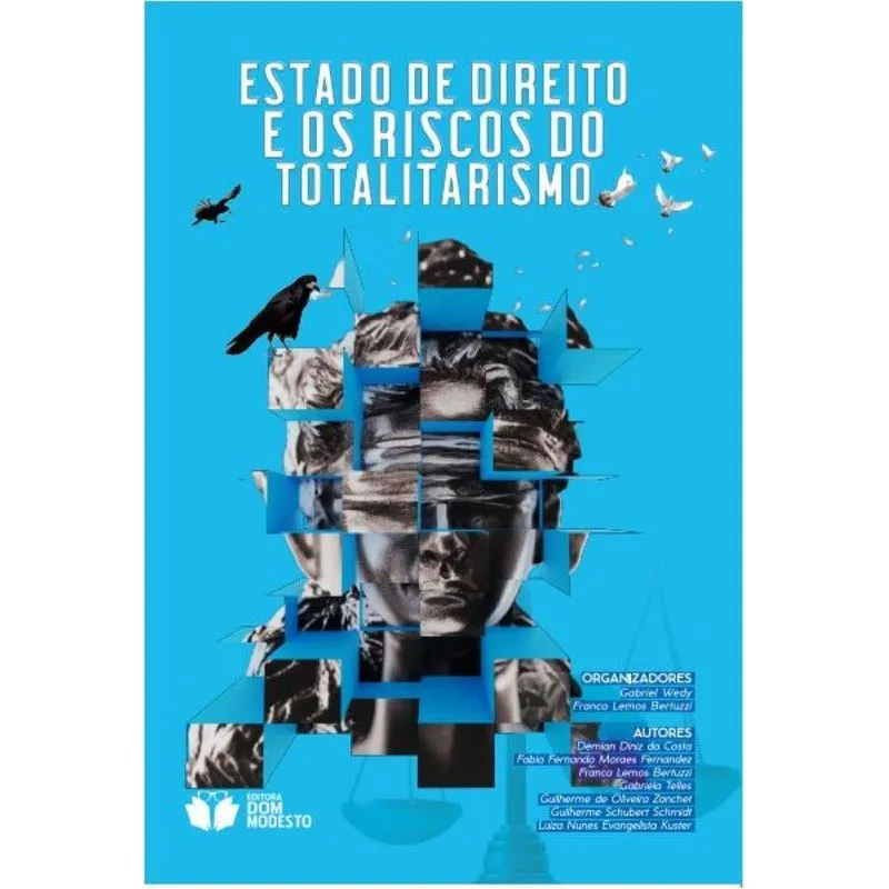 Estado De Direito E Os Riscos Do Totalitarismo