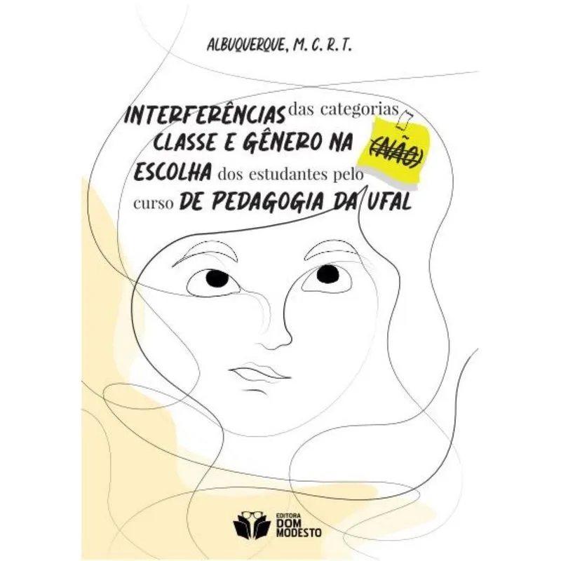 Interferências Das Categorias Classe E Gênero Na (não) Esco